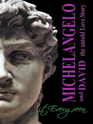 cover image of Michelangelo and David the Untold Love Story